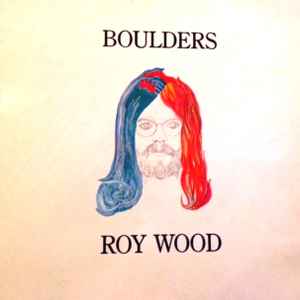 Roy Wood - Boulders