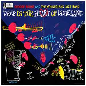 George Bruns And The Wonderland Jazz Band - Deep In The Heart Of Dixieland