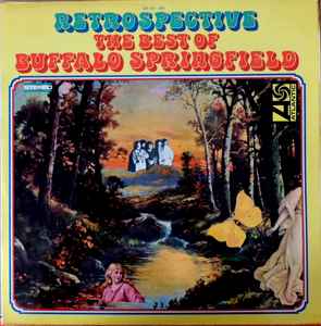 Buffalo Springfield - Retrospective - The Best Of Buffalo Springfield