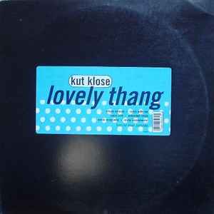 Kut Klose - Lovely Thang