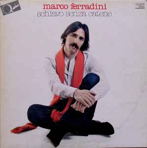 Marco Ferradini - Schiavo Senza Catene