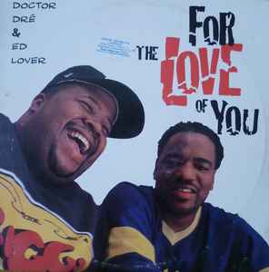 Doctor Dré & Ed Lover - For The Love Of You