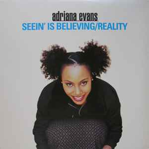 Adriana Evans - Seein' Is Believing / Reality