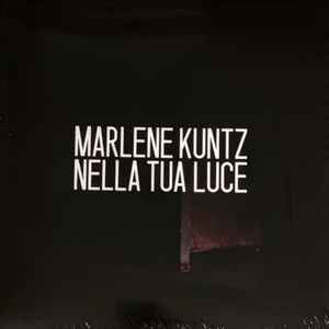 Marlene Kuntz - Nella Tua Luce