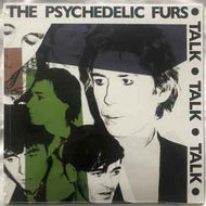 The Psychedelic Furs - Talk Talk Talk