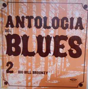 Big Bill Broonzy - Anthologie Du Blues Vol. 2