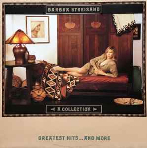 Barbra Streisand - A Collection Greatest Hits...And More