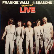 Frankie Valli, The Four Seasons - Reunited Live