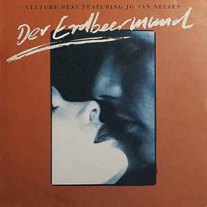 Culture Beat Featuring Jo Van Nelsen - Der Erdbeermund