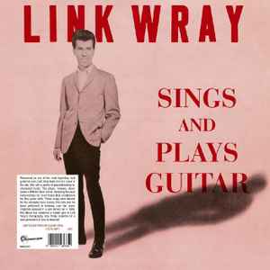 Link Wray - Sings And Plays Guitar