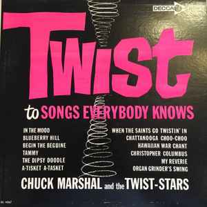 Chuck Marshal (2) And The Twist-Stars - Twist To Songs Everybody Knows
