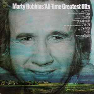 Marty Robbins - Marty Robbins' All-Time Greatest Hits