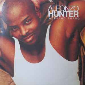 Alfonzo Hunter - Weekend Thang