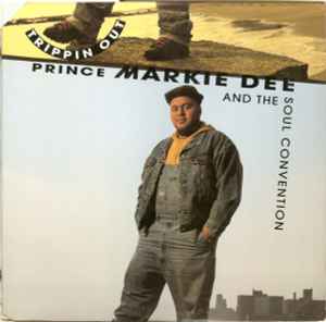 Prince Markie Dee And Soul Convention - Trippin Out