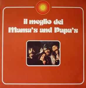 The Mamas & The Papas - Il Meglio Dei Mama's & Papa's