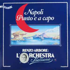 Renzo Arbore L'Orchestra Italiana - Napoli Punto E A Capo