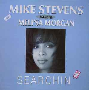 Mike Stevens Featuring Meli'sa Morgan - Searchin'