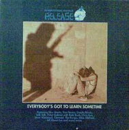 Various - Everybody's Got To Learn Sometime
