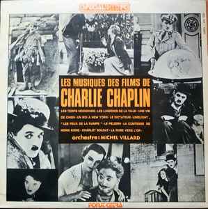Charlie Chaplin - Michel Villard - Les Musiques Des Films De Charlie Chaplin