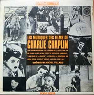Charlie Chaplin - Michel Villard - Les Musiques Des Films De Charlie Chaplin