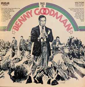 Benny Goodman And His Orchestra - This Is Benny Goodman