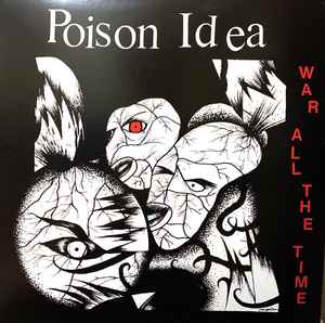 Poison Idea - War All The Time
