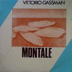 Vittorio Gassman, Eugenio Montale - Montale