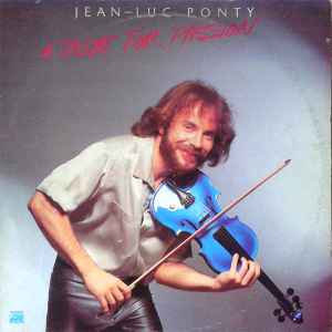 Jean-Luc Ponty -  A Taste For Passion