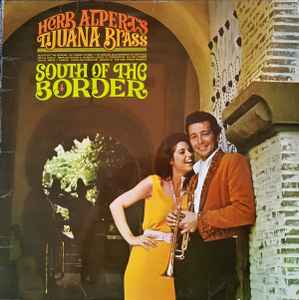 Herb Alpert & The Tijuana Brass - South Of The Border