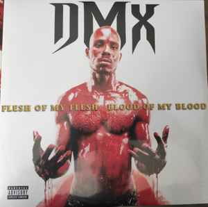 DMX - Flesh Of My Flesh, Blood Of My Blood