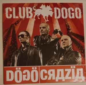 Club Dogo - Dögöcrazïa