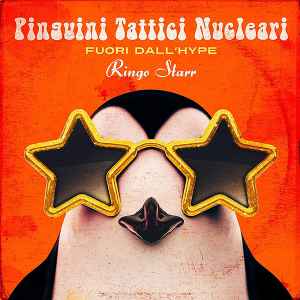 Pinguini Tattici Nucleari - Fuori Dall'Hype Ringo Starr