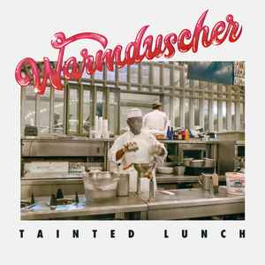 Warmduscher (3) - Tainted Lunch