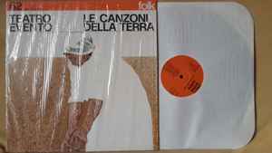 Teatro Evento - Le Canzoni Della Terra