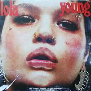 Lola Young - This Wasn't Meant For You Anyway