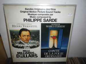 Philippe Sarde - Conte De La Folie Ordinaire / Mille Milliards De Dollars (Bandes Originales Des Films)