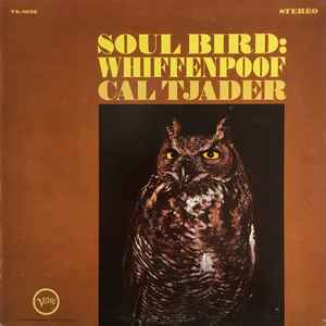 Cal Tjader - Soul Bird: Whiffenpoof