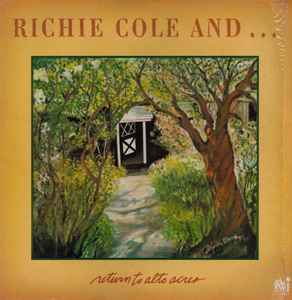 Richie Cole - Return To Alto Acres