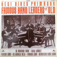 Various - Famous Band Leaders Of Old (Régi Híres Primások)