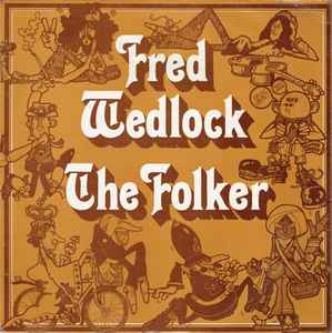 Fred Wedlock - The Folker