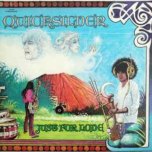Quicksilver Messenger Service - Just For Love