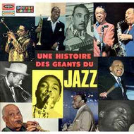Various - Une Histoire Des Géants Du Jazz