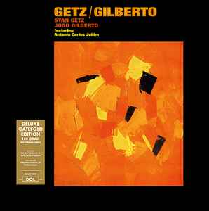 Stan Getz / João Gilberto Featuring Antonio Carlos Jobim - Getz / Gilberto