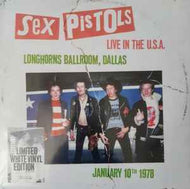 Sex Pistols - Live In The U.S.A (Longhorns Ballroom, Dallas) January 10th 1978