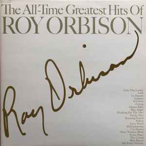 Roy Orbison - The All-Time Greatest Hits Of Roy Orbison