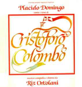 Placido Domingo, Riz Ortolani - Cristoforo Colombo