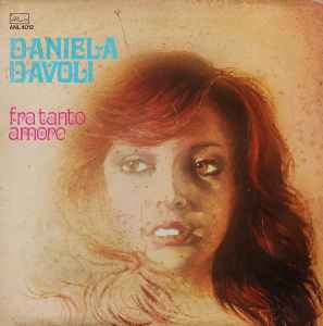 Daniela Davoli - Fra Tanto Amore