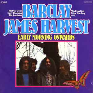 Barclay James Harvest - Early Morning Onwards