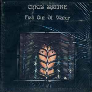 Chris Squire - Fish Out Of Water