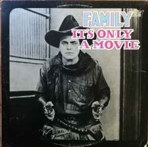 Family (6) - It's Only A Movie